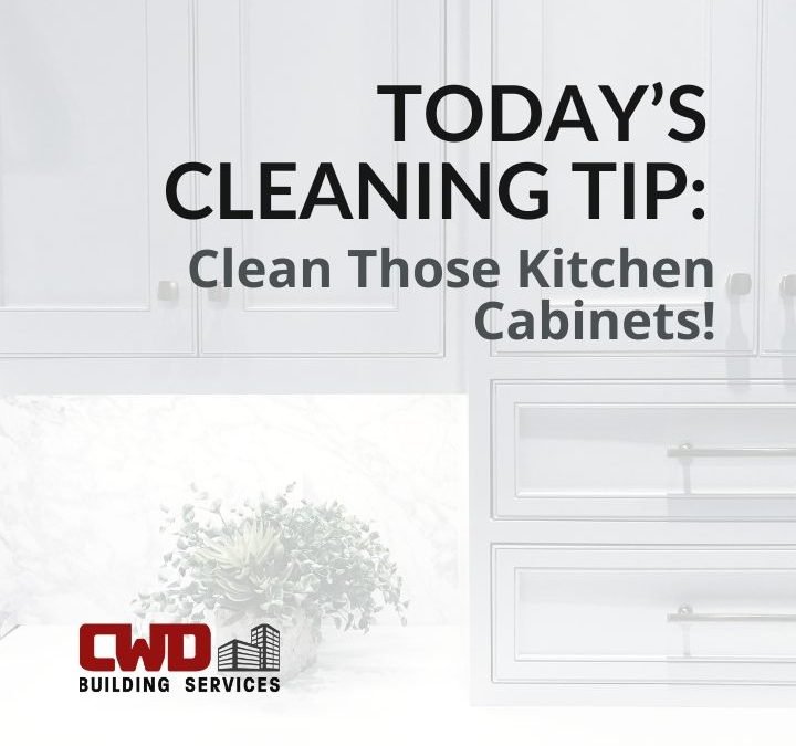 Your weekly cleaning tip from the best commercial janitorial cleaning services company in Dayton: Cabinet Cleaning